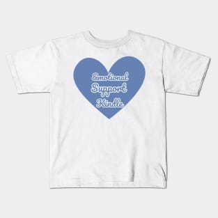 Emotional Support Kindle Blue - Text On Full Heart Kids T-Shirt